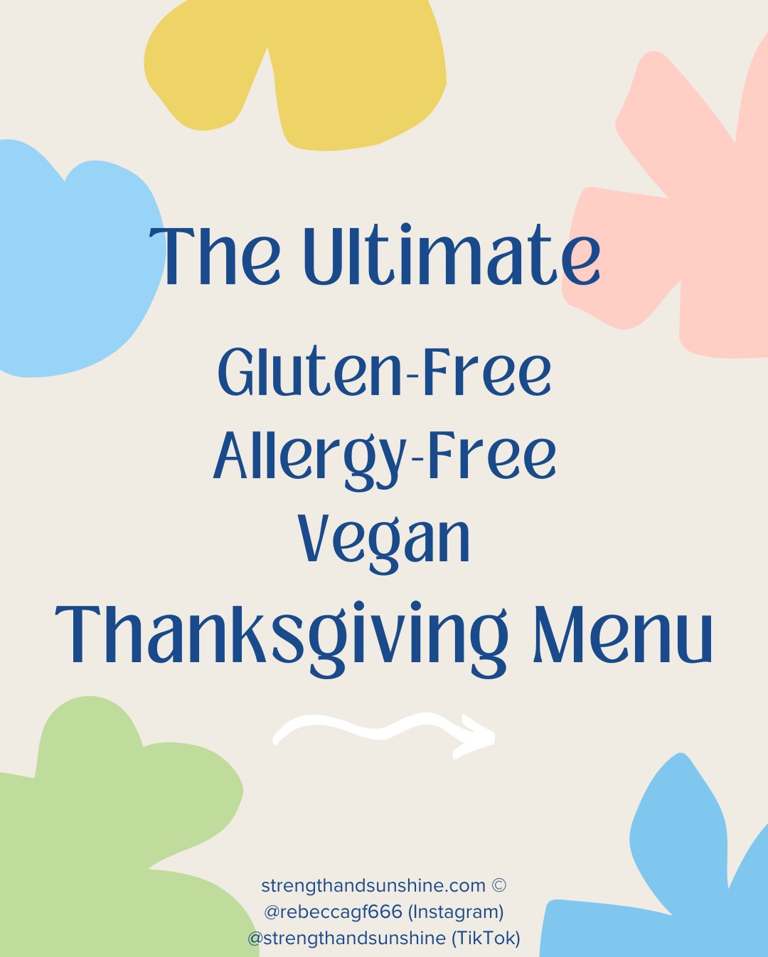 Every Thanksgiving recipe you could ever need…completely gluten-free, top allergen-free, and vegan in Strength and Sunshine’s Ultimate Thanksgiving Guide & Menu! 🤩

The post is packed with hosting and attending tips so everyone stays safe and all the recipes you need to plan your safe holiday dinner! 🫶

DM me for the direct link or search the web “ultimate thanksgiving guide strength and sunshine”
https://strengthandsunshine.com/the-ultimate-guide-gluten-free-allergy-free-vegan-thanksgiving/

Recipes Pictured:

The Best Gluten-Free Vegan Stuffing
Creamy Vegan Garlic Mashed Potatoes
Vegan Baked Mac & Cheese
Healthy Green Bean Casserole
Vegan Corn Casserole
Oven Roasted Carrots
Rustic Gluten-Free Cornbread
Jellied Cranberry Sauce
Vegan Buttermilk Biscuits
Vegan Sweet Potato Casserole
Air Fryer Brussels Sprouts
Whole Berry Cranberry Sauce
Vegan Lentil Loaf
Whole Roasted Cauliflower
Creamy Vegan Mushroom Gravy
The Best Gluten-Free Vegan Pumpkin Pie
Crustless Apple Pie
Gluten-Free Pumpkin Cupcakes

#glutenfree #vegan #allergyfree #foodallergies #thanksgiving #thanksgivingrecipes